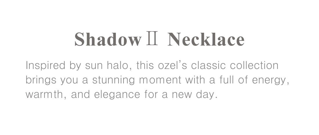 Shadow Ⅱ Necklace PB012-1N Detail Cut